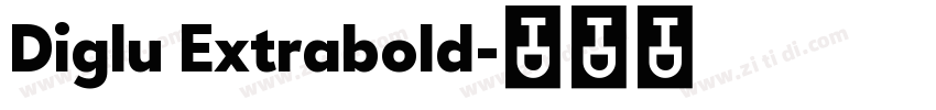 Diglu Extrabold字体转换